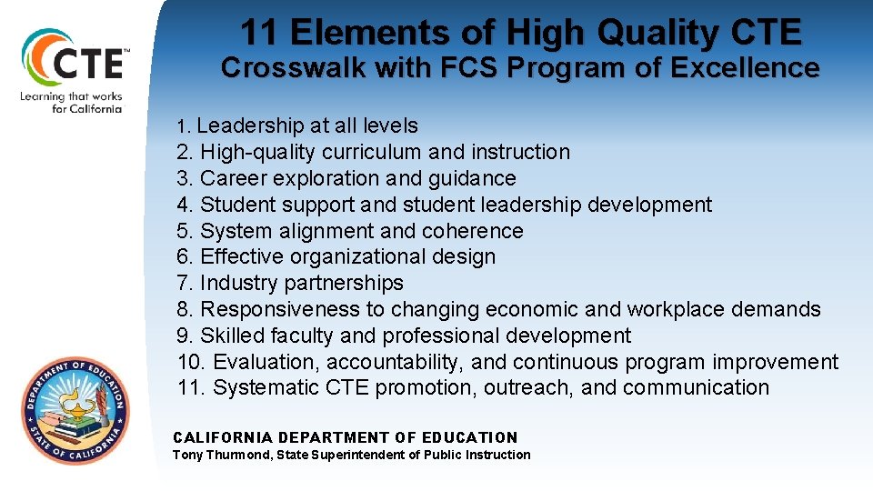 11 Elements of High Quality CTE Crosswalk with FCS Program of Excellence 1. Leadership