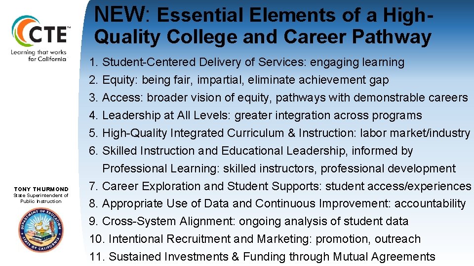 NEW: Essential Elements of a High. Quality College and Career Pathway TOM TORLAKSON TONY