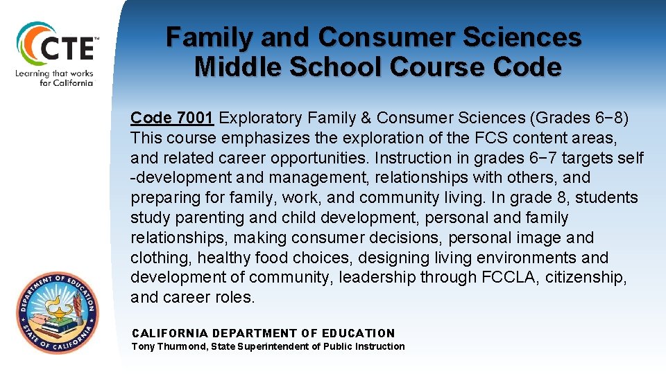 Family and Consumer Sciences Middle School Course Code TOM TORLAKSON State Superintendent of Public