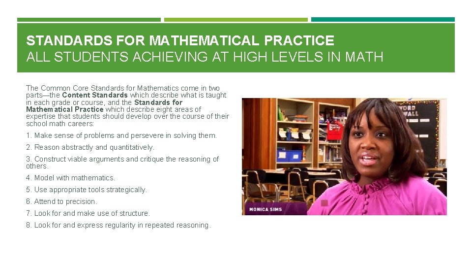 STANDARDS FOR MATHEMATICAL PRACTICE ALL STUDENTS ACHIEVING AT HIGH LEVELS IN MATH The Common