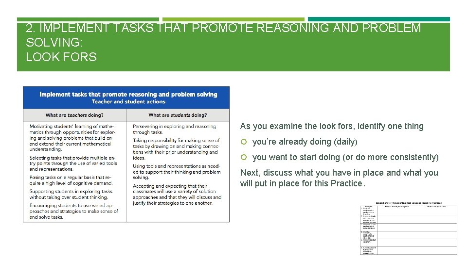 2. IMPLEMENT TASKS THAT PROMOTE REASONING AND PROBLEM SOLVING: LOOK FORS As you examine