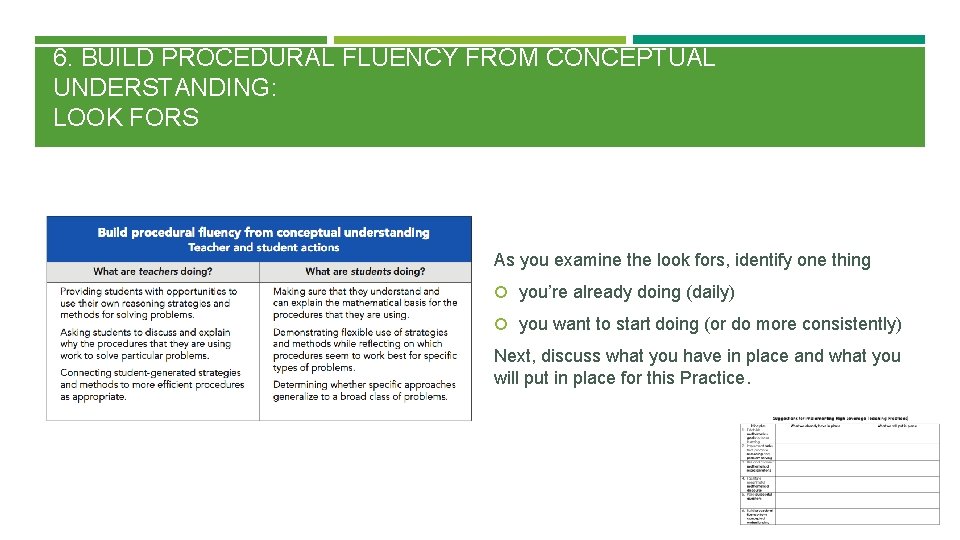6. BUILD PROCEDURAL FLUENCY FROM CONCEPTUAL UNDERSTANDING: LOOK FORS As you examine the look