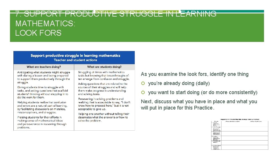 7. SUPPORT PRODUCTIVE STRUGGLE IN LEARNING MATHEMATICS: LOOK FORS As you examine the look