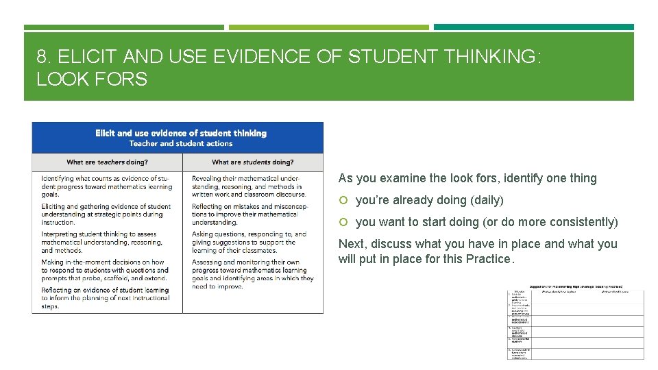 8. ELICIT AND USE EVIDENCE OF STUDENT THINKING: LOOK FORS As you examine the