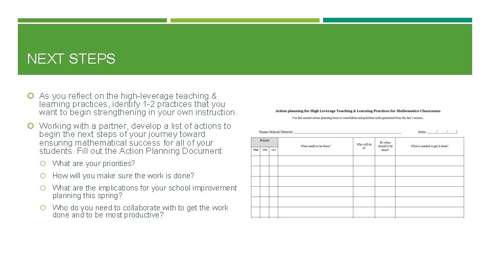 NEXT STEPS As you reflect on the high-leverage teaching & learning practices, identify 1