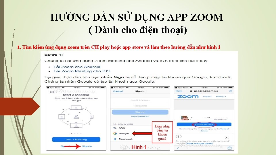 HƯỚNG DẪN SỬ DỤNG APP ZOOM ( Dành cho điện thoại) 1. Tìm kiếm