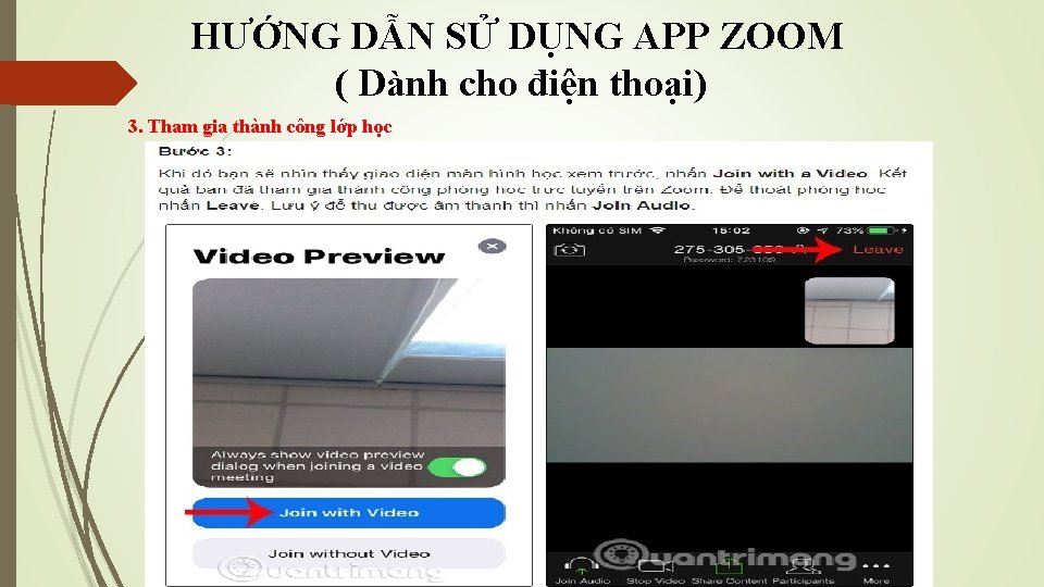 HƯỚNG DẪN SỬ DỤNG APP ZOOM ( Dành cho điện thoại) 3. Tham gia