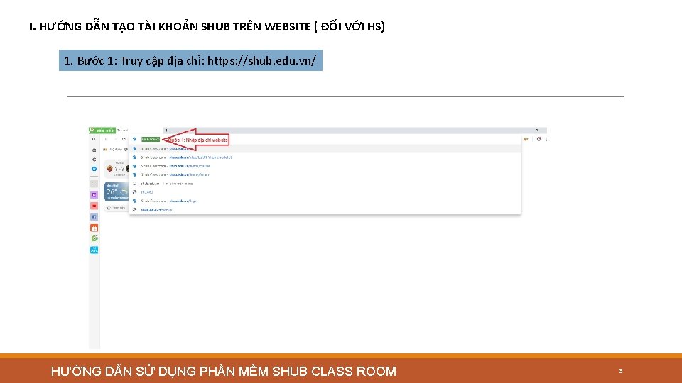 I. HƯỚNG DẪN TẠO TÀI KHOẢN SHUB TRÊN WEBSITE ( ĐỐI VỚI HS) 1.