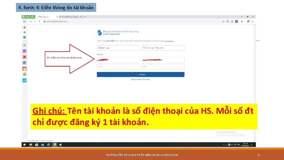 4. Bước 4: Điền thông tin tài khoản Ghi chú: Tên tài khoản là