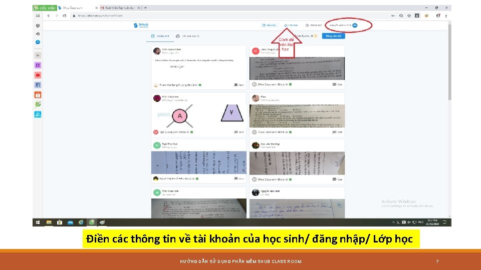 Điền các thông tin về tài khoản của học sinh/ đăng nhập/ Lớp học