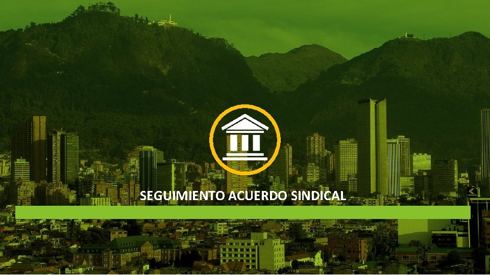 SEGUIMIENTO ACUERDO SINDICAL 