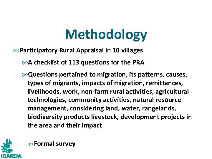 Methodology Participatory Rural Appraisal in 10 villages A checklist of 113 questions for the