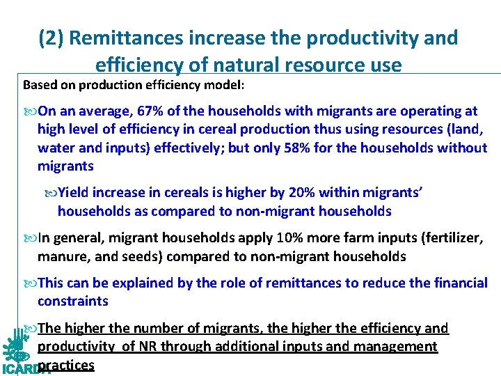 (2) Remittances increase the productivity and efficiency of natural resource use Based on production