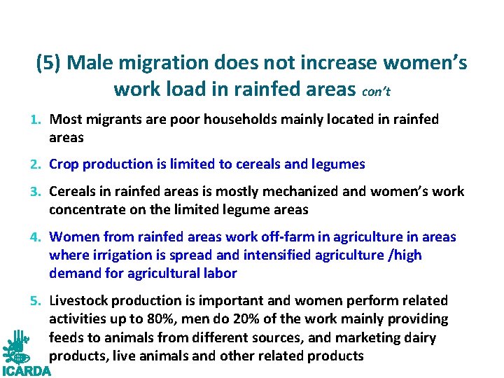 (5) Male migration does not increase women’s work load in rainfed areas con’t 1.