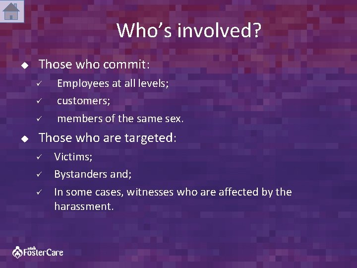 Who’s involved? u Those who commit: ü ü ü u Employees at all levels;