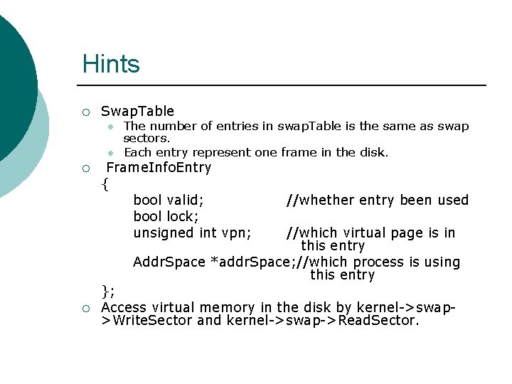 Hints ¡ Swap. Table l l ¡ The number of entries in swap. Table