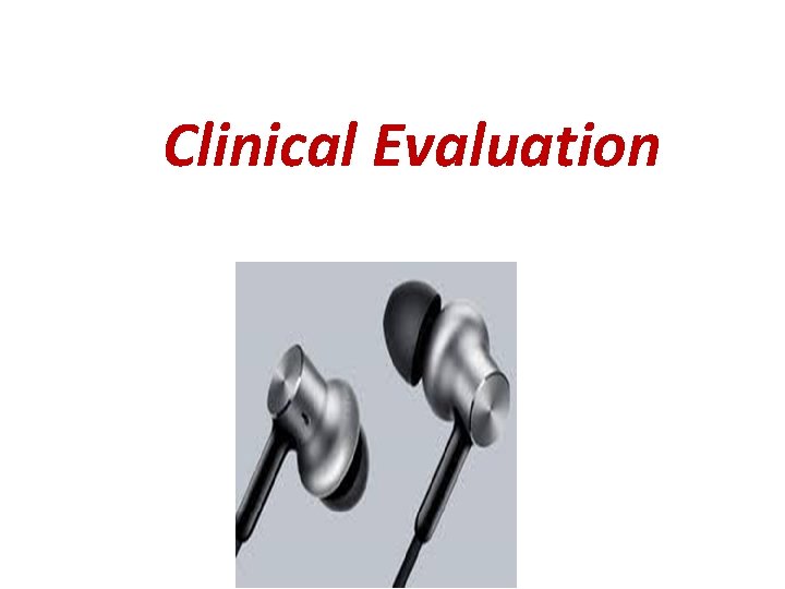 Clinical Evaluation 