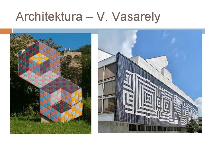 Architektura – V. Vasarely 