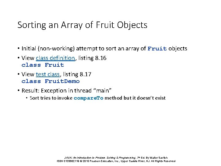 Sorting an Array of Fruit Objects • Initial (non-working) attempt to sort an array