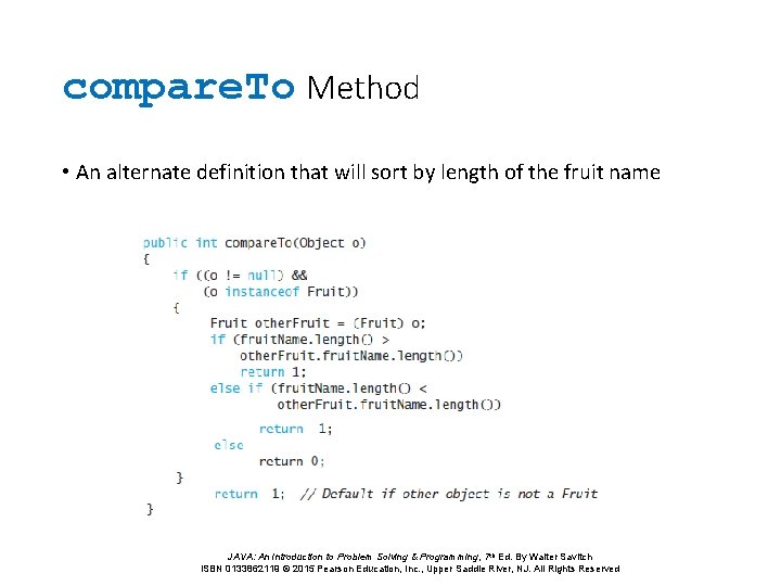 compare. To Method • An alternate definition that will sort by length of the