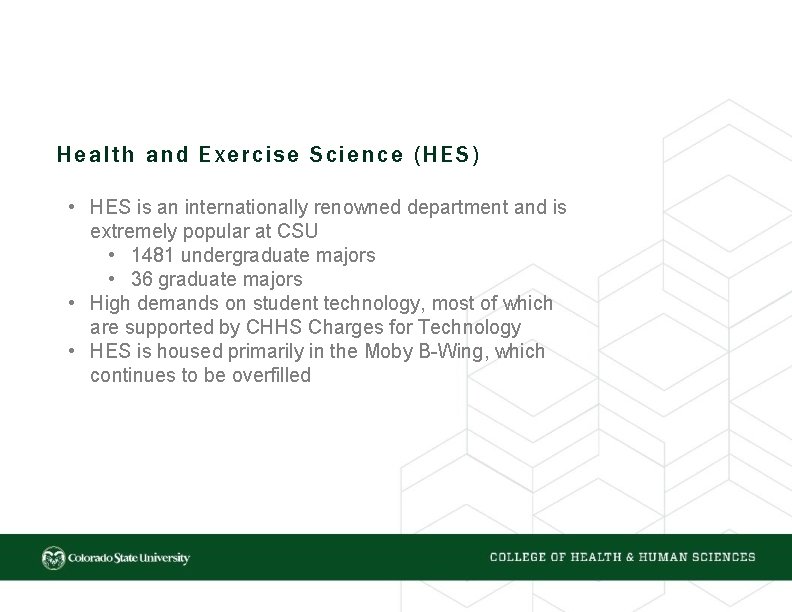 Health and Exercise Science (HES) • HES is an internationally renowned department and is