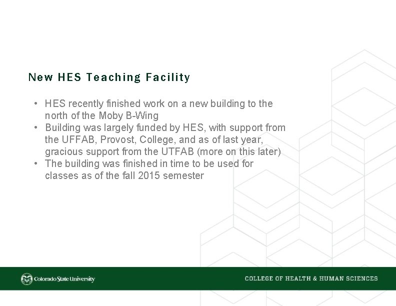 New HES Teaching Facility • HES recently finished work on a new building to