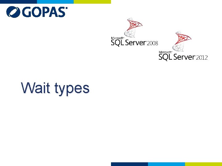 Wait types 