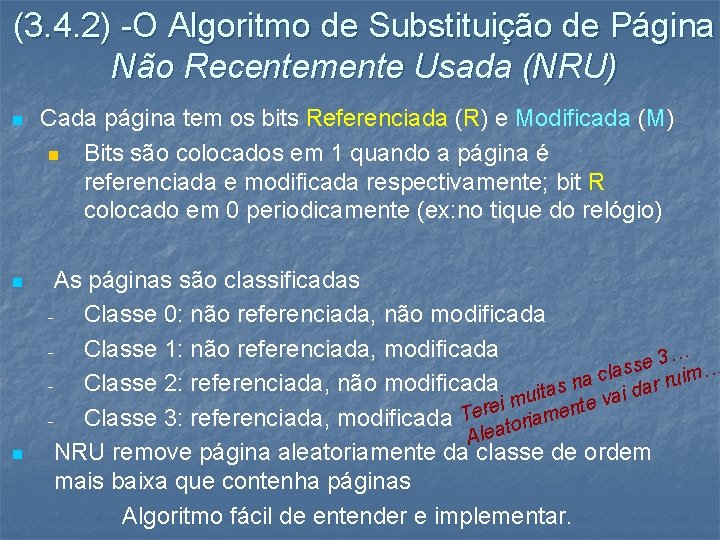 (3. 4. 2) -O Algoritmo de Substituição de Página Não Recentemente Usada (NRU) n