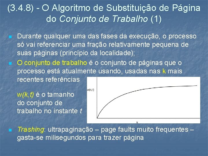 (3. 4. 8) - O Algoritmo de Substituição de Página do Conjunto de Trabalho