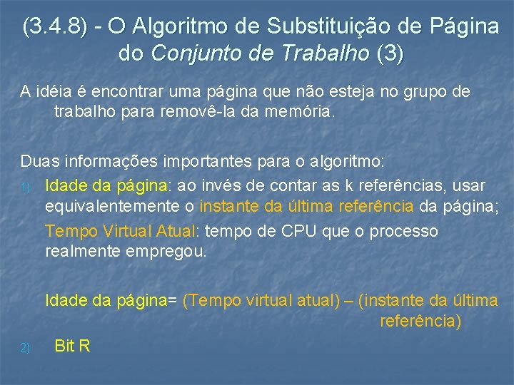 (3. 4. 8) - O Algoritmo de Substituição de Página do Conjunto de Trabalho