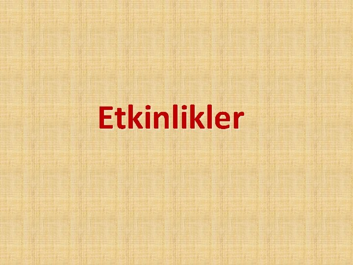 Etkinlikler 