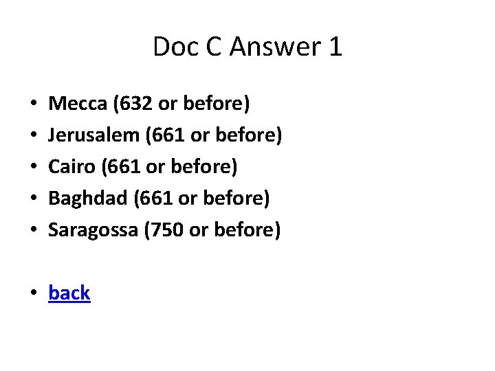 Doc C Answer 1 • • • Mecca (632 or before) Jerusalem (661 or