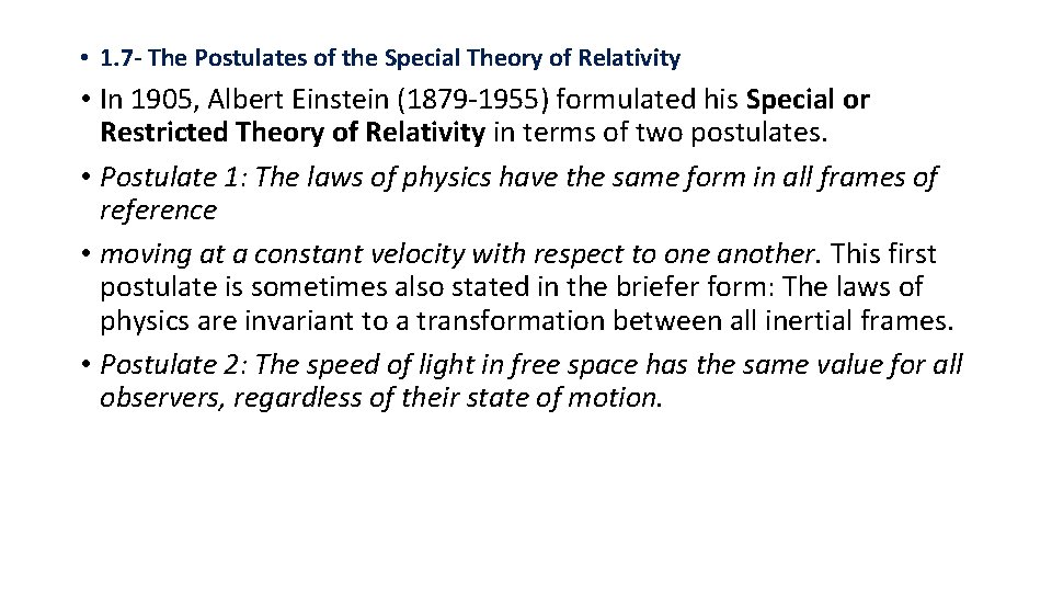  • 1. 7 - The Postulates of the Special Theory of Relativity •