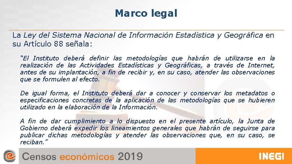 Marco legal La Ley del Sistema Nacional de Información Estadística y Geográfica en su Marco legal La Ley del Sistema Nacional de Información Estadística y Geográfica en su