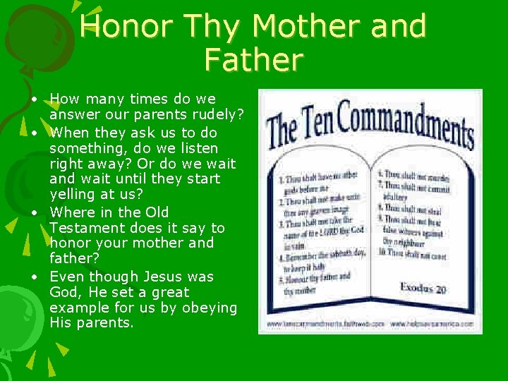 Honor Thy Mother and Father • How many times do we answer our parents