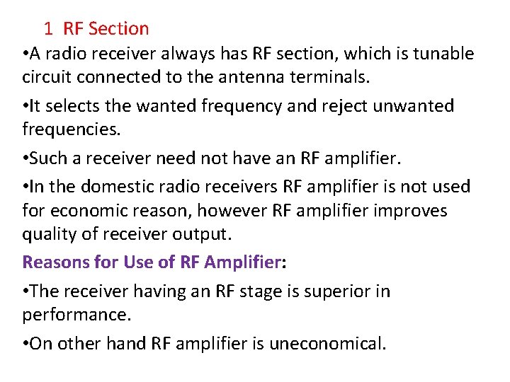 1 RF Section • A radio receiver always has RF section, which is tunable