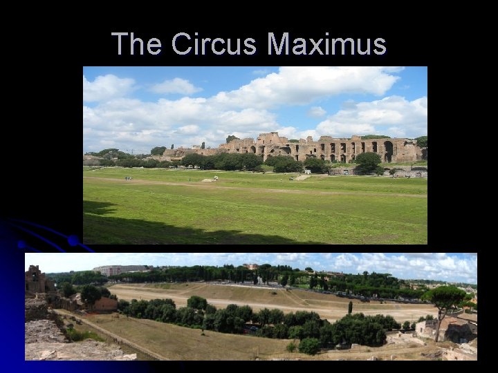 The Circus Maximus 