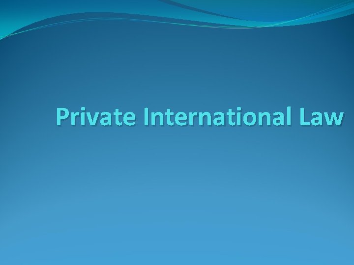 Private International Law 
