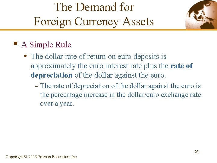 The Demand for Foreign Currency Assets § A Simple Rule • The dollar rate