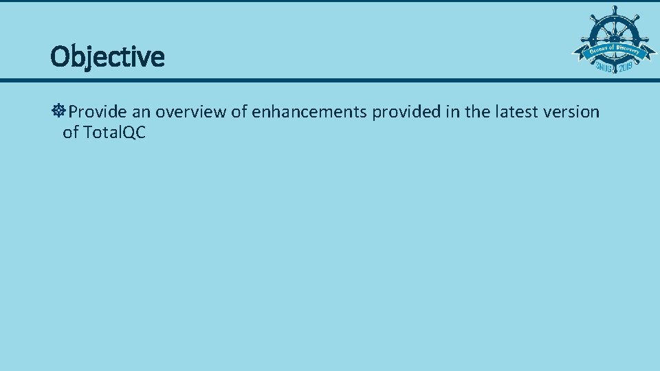 Objective ]Provide an overview of enhancements provided in the latest version of Total. QC