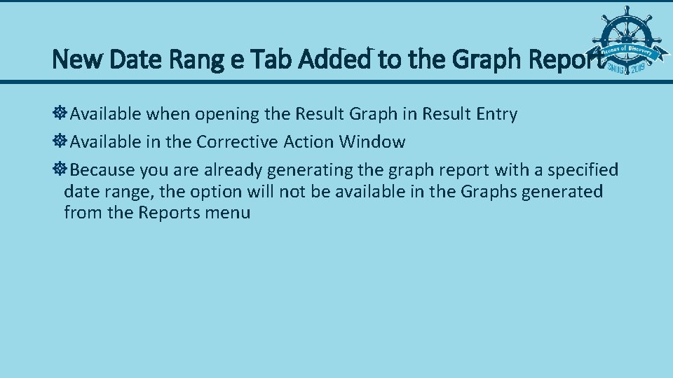 New Date Rang e Tab Added to the Graph Report ]Available when opening the