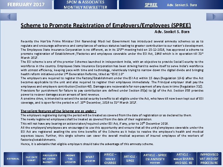 FEBRUARY 2017 SPCM & ASSOCIATES MONTHLY NEWSLETTER SPREE Adv. Sanket S. Bora Scheme to