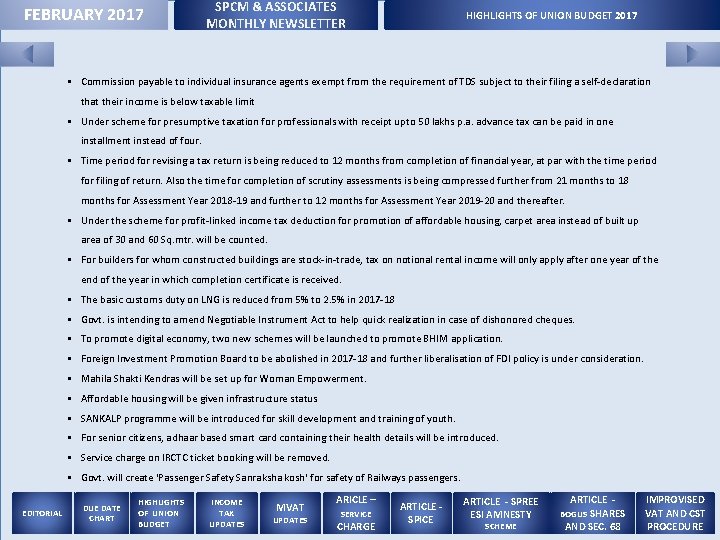 FEBRUARY 2017 SPCM & ASSOCIATES MONTHLY NEWSLETTER HIGHLIGHTS OF UNION BUDGET 2017 § Commission