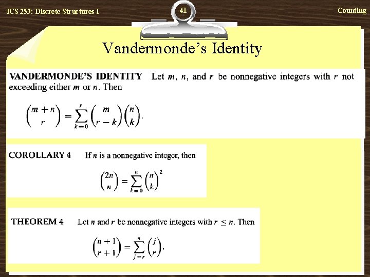 ICS 253: Discrete Structures I 41 Vandermonde’s Identity Counting 