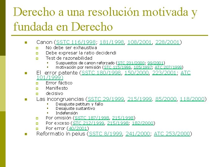 Derecho a una resolución motivada y fundada en Derecho n Canon (SSTC 116/1998; 181/1998, Derecho a una resolución motivada y fundada en Derecho n Canon (SSTC 116/1998; 181/1998,