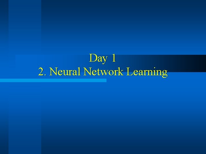 Day 1 2. Neural Network Learning 