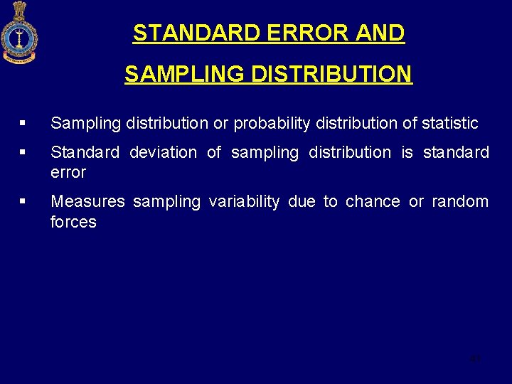 STANDARD ERROR AND SAMPLING DISTRIBUTION § Sampling distribution or probability distribution of statistic §