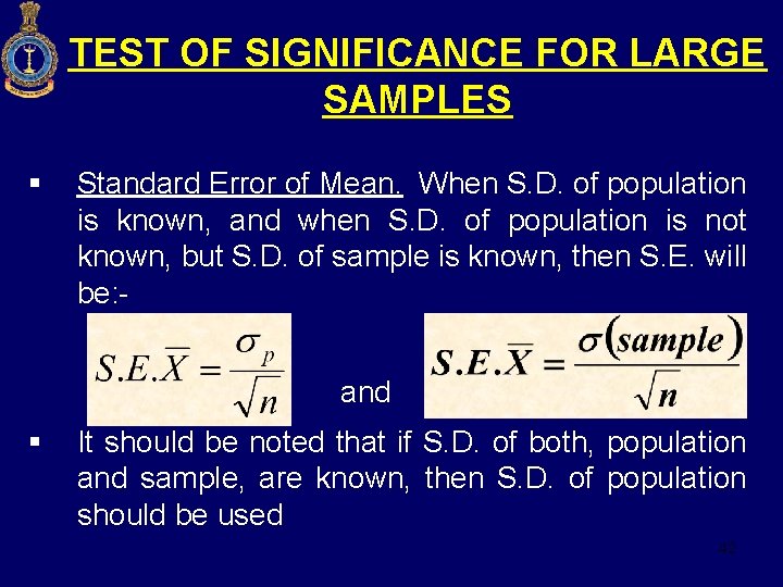 TEST OF SIGNIFICANCE FOR LARGE SAMPLES § Standard Error of Mean. When S. D.