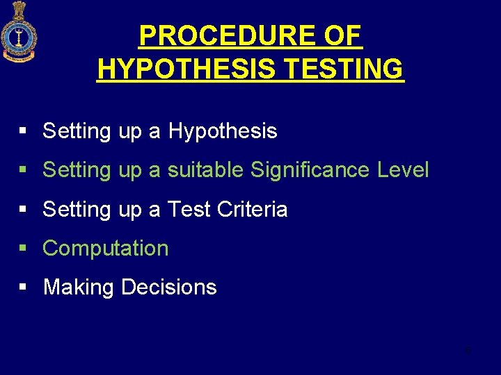 PROCEDURE OF HYPOTHESIS TESTING § Setting up a Hypothesis § Setting up a suitable