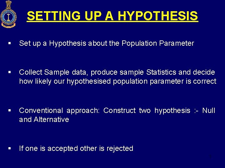 SETTING UP A HYPOTHESIS § Set up a Hypothesis about the Population Parameter §